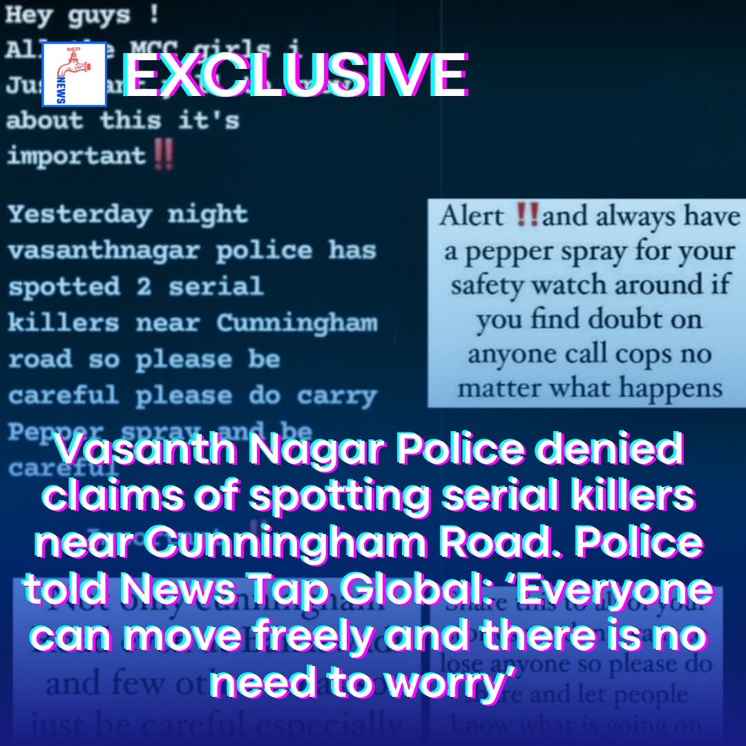 newstapworld's tweet photo. #Exclsive | After college students panicked and shared news that ‘serial killers were spotted in Cunningham road’, Vasanth Nagar police have denied it and called it rumours while Talking to @newstapworld, said: ‘There is no need to worry and people can move freely’ https://t.co/YNJDcDgIlD