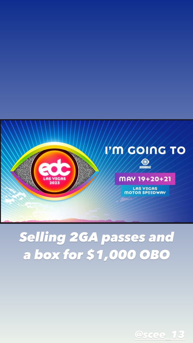 yayolb's tweet photo. Selling 2GA #EDCLV2023 passes with a box for $1,000 @SCEE_13 https://t.co/EcHD1g3jkd