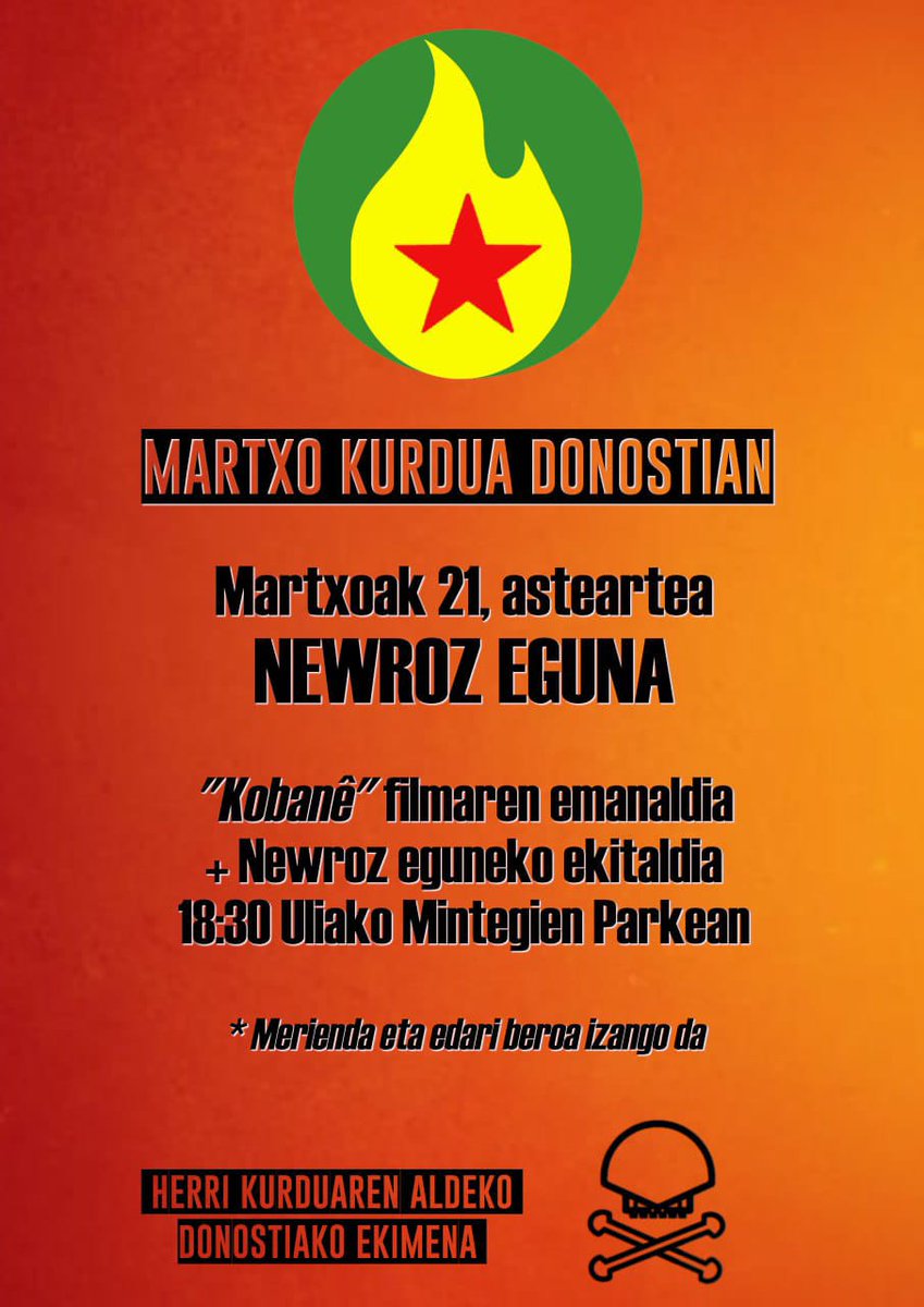 Komiteak's tweet photo. 🔥Newroz Euskal Herrian, 2023an!
-Behorlegin(Behe Nafarroa)Igandean, Herribiltzak antolatuta.
- Donostian, astearte arratsaldean, @DHKurduarekin el antolatuta.
- Bilbon, datorren ostiral arratsaldean Bilbo zaharrean, Women Defend Rojava eta @Kurdistanekin1 en eskutik.
Zabaldu! https://t.co/zl0OHETW4T