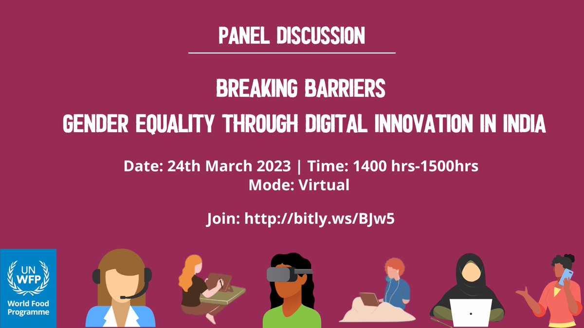 Panel Discussion Breaking Barriers Gender Equality through Digital Innovation in India hosted by <a href="/UNWFP_India/">World Food Programme in India</a>🗓️24 March 2023 🕒 2 PM- 4PM
Join:  bitly.ws/BJw5
#InternationalWomensDay <a href="/WFP/">World Food Programme</a> <a href="/WFPAsiaPacific/">WFP Asia Pacific</a> <a href="/unwomenindia/">UN Women India</a> <a href="/UN_Women/">UN Women</a> <a href="/UNinIndia/">United Nations in India</a>