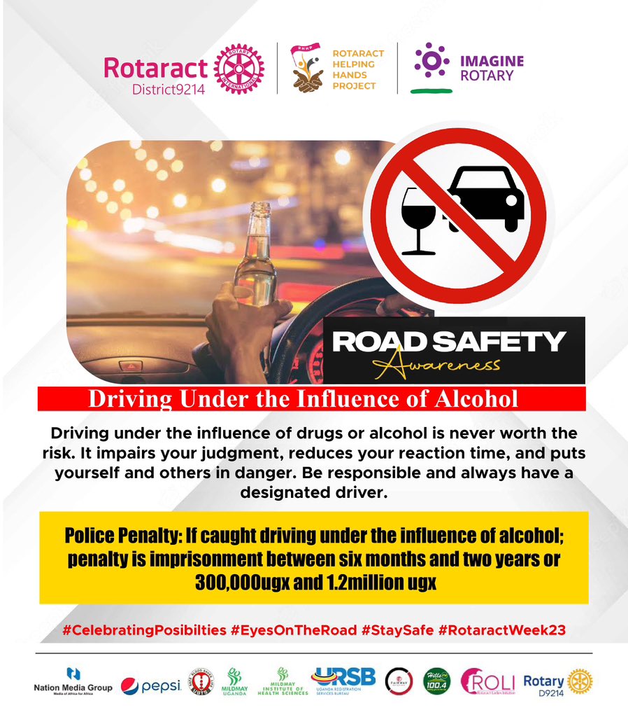 Driving under the influence of alcohol is never worth the risk, don’t drink and drive, drive safe.

#CelebratingPosibilities
#EyesOnTheRoad
#StaySafe 
#RotaractWeek23