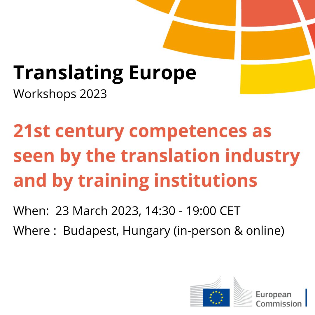 Translating for Europe (@translatores) on Twitter photo 2023-03-17 11:30:02 #TranslatingEuropeWorkshop “21st century competences as seen by the translation industry and by training institutions” 🗓️ 23 march, 14:30-19:00 CET 📍Budapest ℹ️ Register for in-person attendance btk.elte.hu/transelte2023 🔗 Web-stream (passcode: 508387) bit.ly/3lle374 #TranslatingEuropeWorkshop “21st century competences as seen by the translation industry and by training institutions” 🗓️ 23 march, 14:30-19:00 CET 📍Budapest ℹ️ Register for in-person attendance btk.elte.hu/transelte2023 🔗 Web-stream (passcode: 508387) bit.ly/3lle374