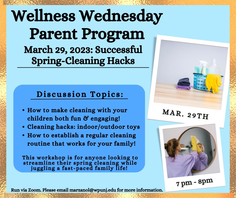 WP Youth Programs (@wpyouthprograms) on Twitter photo This month's Wellness Wednesday Parent Program is Mar. 29th at 7pm via Zoom, the topic is: Successful Spring-Cleaning Hacks. Don't miss out on this 100% FREE workshop!
Register now: tinyurl.com/bdcmr8uc
Questions? Email: marzanol@wpunj.edu This month's Wellness Wednesday Parent Program is Mar. 29th at 7pm via Zoom, the topic is: Successful Spring-Cleaning Hacks. Don't miss out on this 100% FREE workshop!
Register now: tinyurl.com/bdcmr8uc
Questions? Email: marzanol@wpunj.edu