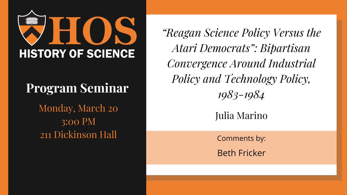 March 20, 3:00pm

“Reagan Science Policy Versus the Atari Democrats”: Bipartisan Convergence Around Industrial Policy and Technology Policy, 1983-1984

By Julia Marino with comments by Beth Fricker

ow.ly/87NU50NlnTN
