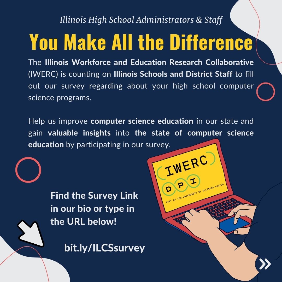 Are you an #educator or #administrator in #Illinois? We want to hear from you! Fill out our survey on HS Com Sci programs & share your views. Your feedback will help improve ComSci access, equity, and enrollment in the state! bit.ly/ILCSsurvey #computerscienceeducation