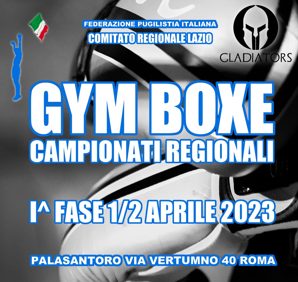 FPIBoxe's tweet photo. 🥊🏆Campionati Regionali Lazio - Gym Boxe 
📅 ROMA 01 / 02 Aprile 2023 
🗒INFO E DETTAGLI PER PARTECIPARE 

➡️NEWS  https://t.co/zQMjg8ksVQ

#PrePugilistica #GymBoxe #Torneo #Boxing #Pugilato #Amatoriale #Amateur https://t.co/n7Z87UfyBR