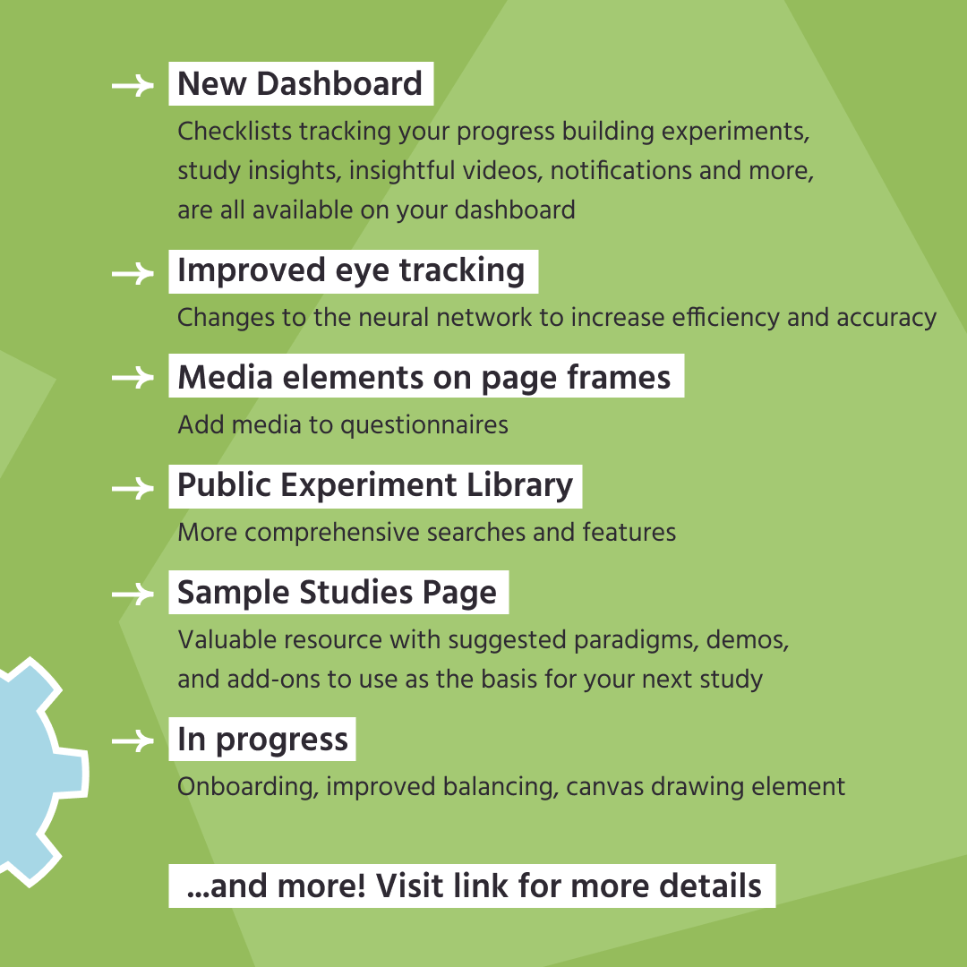 LabVanced's tweet photo. What’s new in Labvanced? The latest release is here! For a full list of additions and improvements visit: https://t.co/KcCK8SZkFC

#eyetracking #cognitivescience #onlinestudy #cognition #developmentscience #linguistics #dashboard #psychology #psychologytoday #psychologynow https://t.co/1ogAVAlmqb
