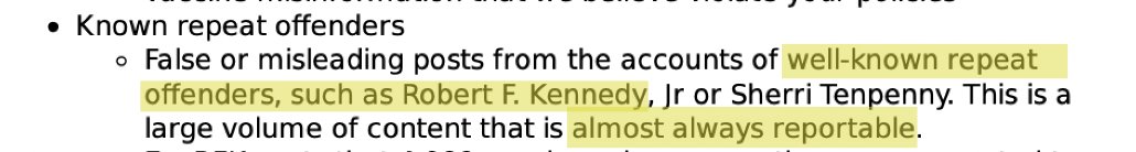 22.'ALMOST ALWAYS REPORTABLE' It encouraged platforms to target people, not posts, using Minority Report-style “pre-crime” logic. Describing “repeat offenders” like Robert Kennedy, Jr., it spoke of a “large volume of content that is almost always reportable.”