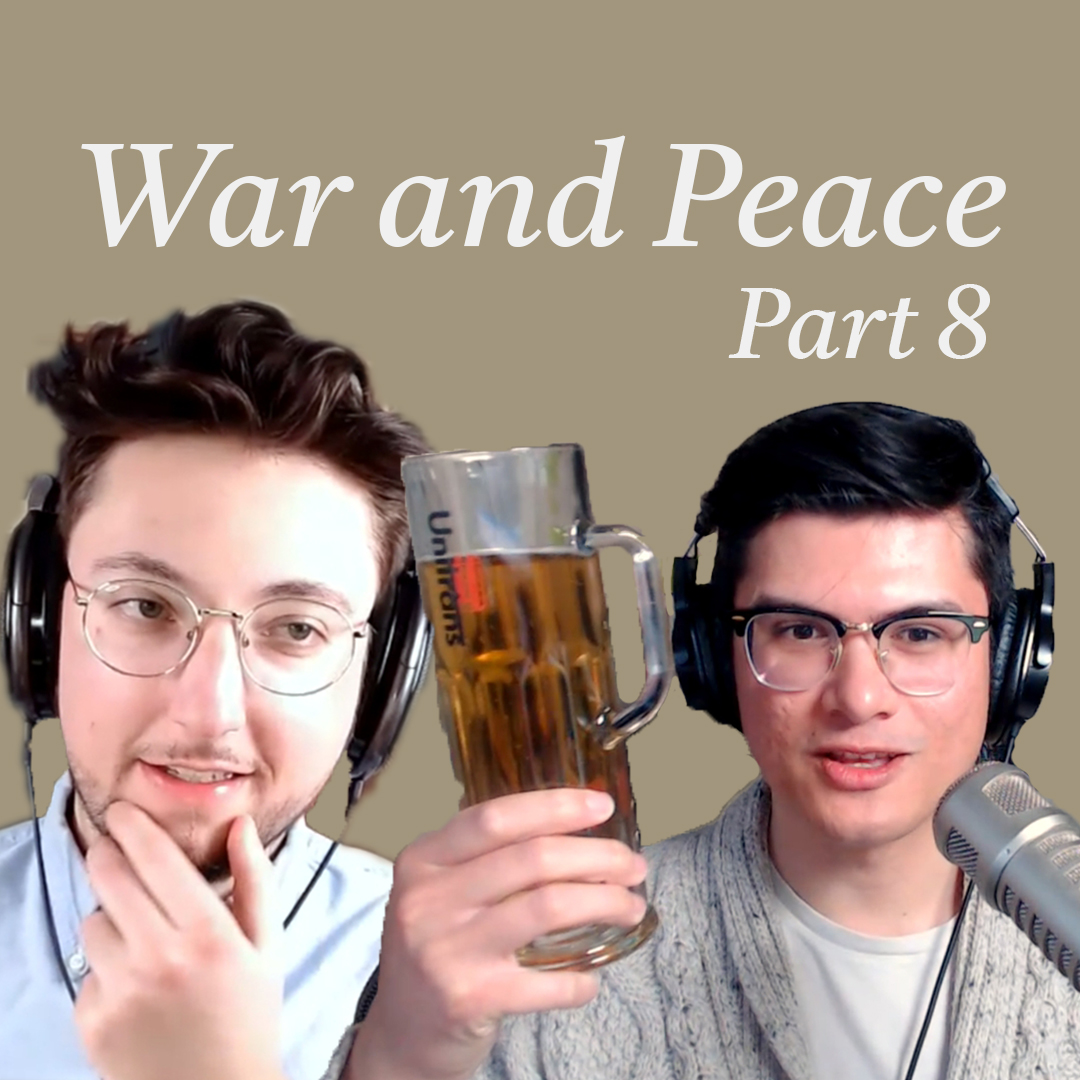 NEW EPISODE LIVE NOW! What was your favorite passage from this section?

Watch now on YouTube: youtu.be/KqTaChF9Img

#Russianlit #Classicbooks #WarandPeace