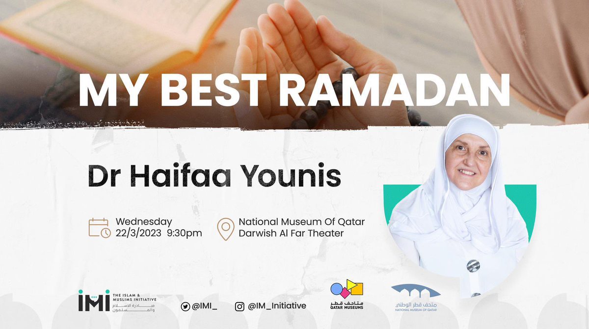 ✨ Get #inspired and make the most out of your #Ramadan with Dr. Sh. Haifaa Younis. Join the Islam and Muslims Initiative on March 22, 2023 @NMOQatar 🔗Register here: ticketing.qacreates.com/event/my-best-… #IMI @DrHaifaaYounis