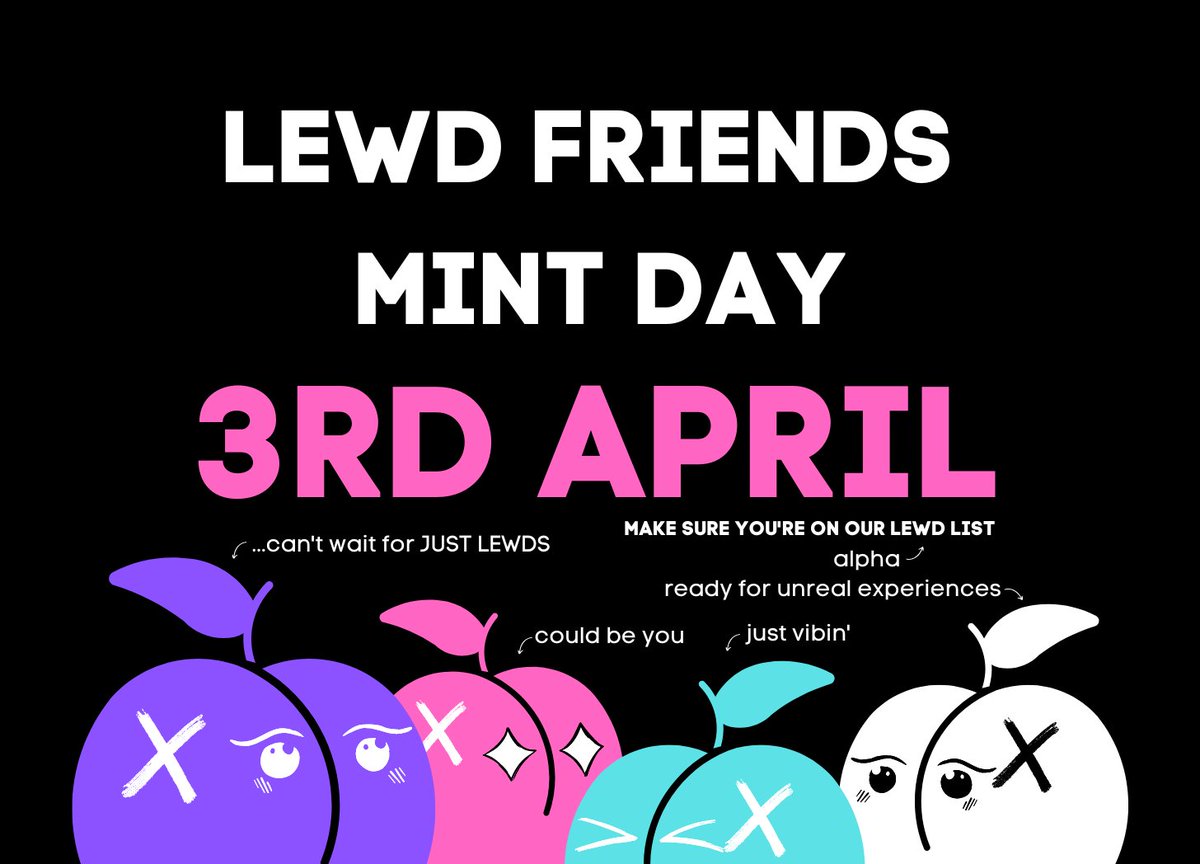 LEWDFRIENDSCLUB's tweet photo. LEWD FRIENDS are dropping on the 3RD APRIL 👀🍑

See how you can unleash your inner LEWD FRIEND and be a part of building something special at @justlewdsxyz 👇 https://t.co/pHJwzA8E9Z