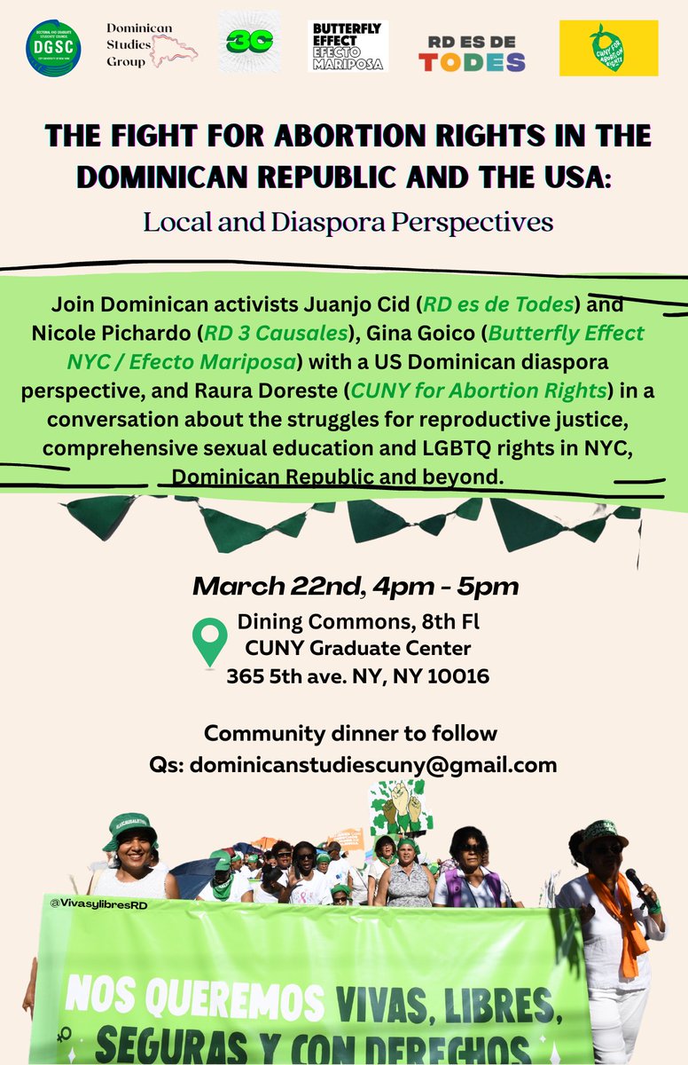 Join us next Wednesday, at the @GC_CUNY 's dining commons, in a discussion on reproductive rights, with @NicolePichardoA (@rd3causales) and @eleditorcuir (@rdesdetodes), from Dominican Republic; @ginagoico (Butterfly Effect/Efecto Mariposa) and Raura Doreste (@CUNY4AR) from NY 💚