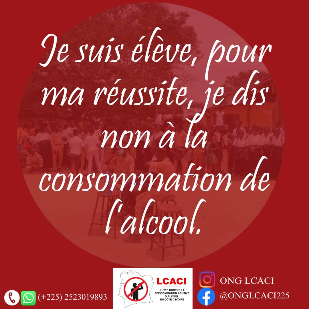 OngLcaci's tweet photo. Je suis élève, pour ma réussite, je dis non à la consommation de l'alcool.

#élève #réussite #nonàlaconsommationdalcool

📞/WhatsApp: (+225)2523019893 https://t.co/Sh50sXkBVN