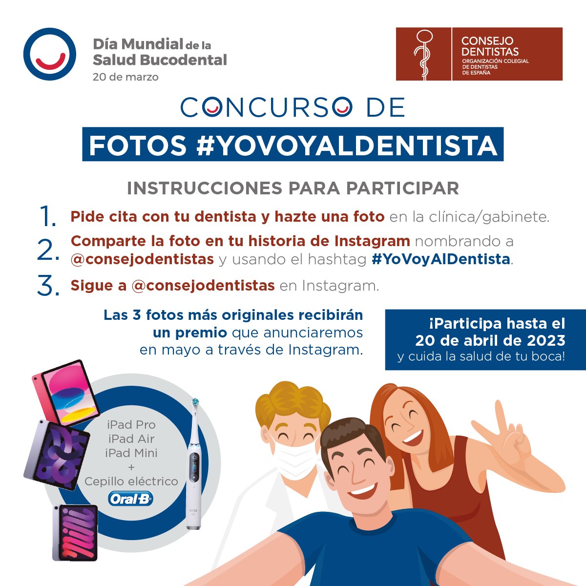 CNSJ_Dentistas's tweet image. Presentamos el primer Concurso de Fotos #YoVoyAlDentista con motivo del Día Mundial de la Salud Bucodental. Participando con una foto con tu dentista puedes ganar un iPad y un cepillo eléctrico @OralB. Además, para el profesional también hay premio, otro iPad y un diploma. (👇🏻)