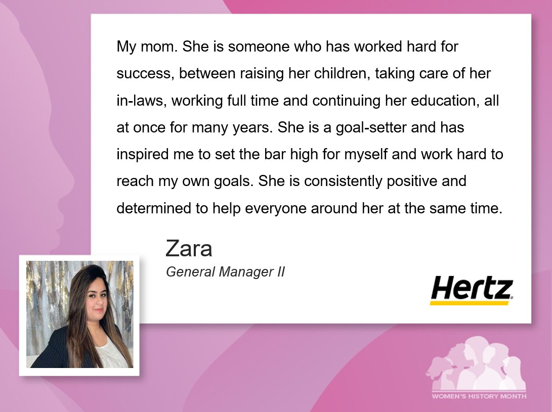 In honor of #WomensHistoryMonth, we asked Hertz employees to share influential women in their lives. Meet Zara, a General Manager II at one of our Hertz locations. Zara is inspired by her mother and the impact she has had on her life.