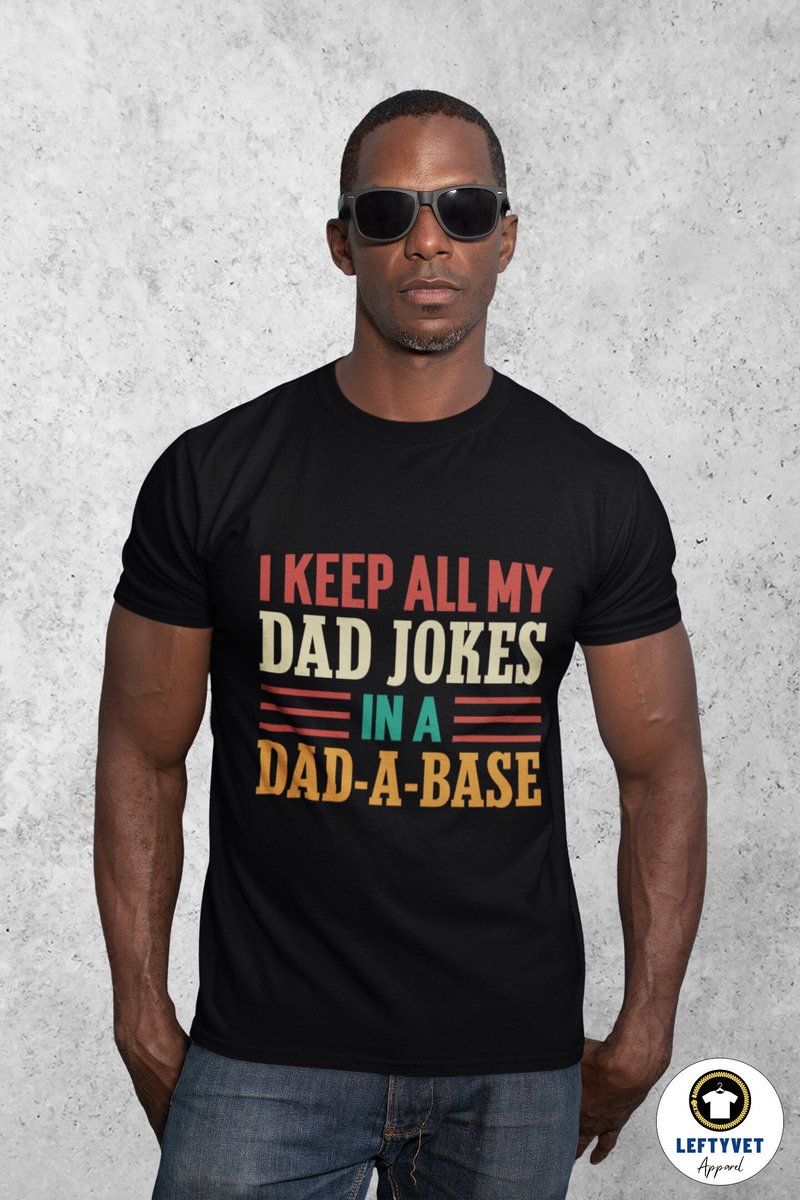 LeftyVetMerch's tweet image. Wow picks! I Keep All My Dad Jokes In A Dad-a-base Shirt, Dad Shirt, Daddy Shirt, Father's Day Shirt, Best Dad shirt, Gift for Dad at $14.00 at etsy.com/listing/135890… Choose your wows. 🐕 #DaddyShirt #DadShirt