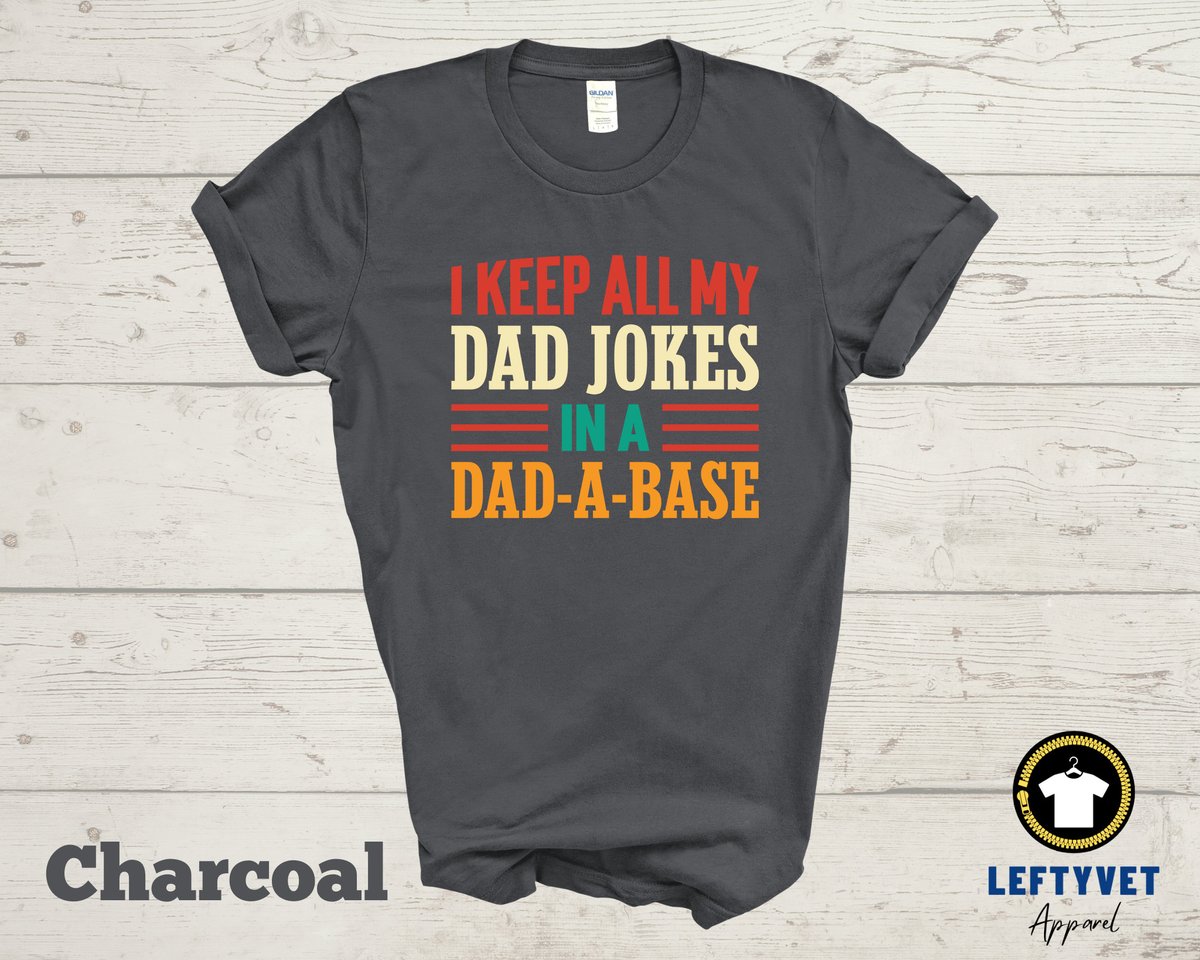 LeftyVetMerch's tweet image. Wow picks! I Keep All My Dad Jokes In A Dad-a-base Shirt, Dad Shirt, Daddy Shirt, Father's Day Shirt, Best Dad shirt, Gift for Dad at $14.00 at etsy.com/listing/135890… Choose your wows. 🐕 #DaddyShirt #DadShirt