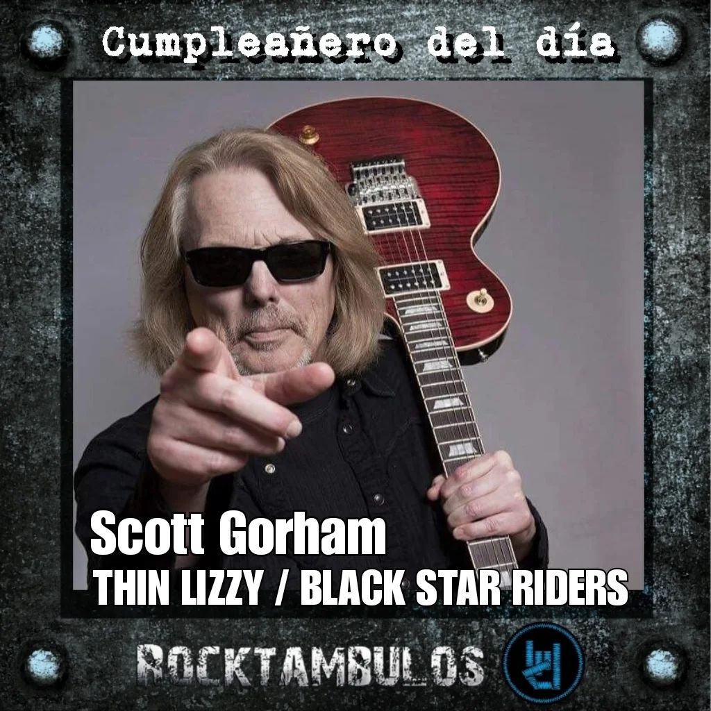 Hoy celebramos el cumpleaños del gran Scott Gorham Happy birthday Scott 