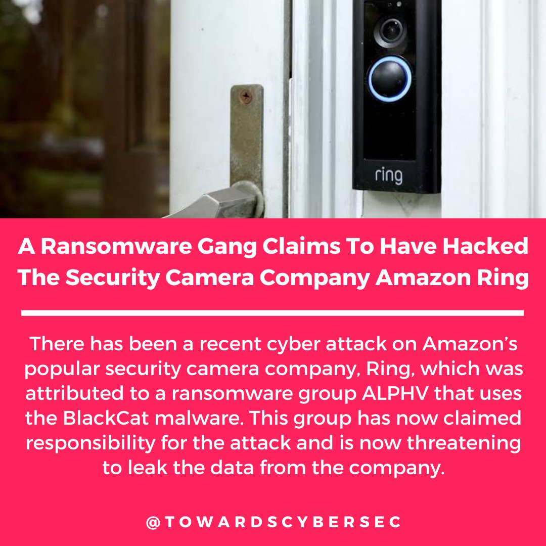 TowardsCybersec's tweet photo. There has been a recent cyber attack on Amazon’s security camera company, Ring, which was attributed to a ransomware group ALPHV that uses the BlackCat malware. This group has now claimed responsibility for the attack.
#cyberattack #Ransomware #amazon #ring #cybersecurity #hack https://t.co/5QpQUr6sVI