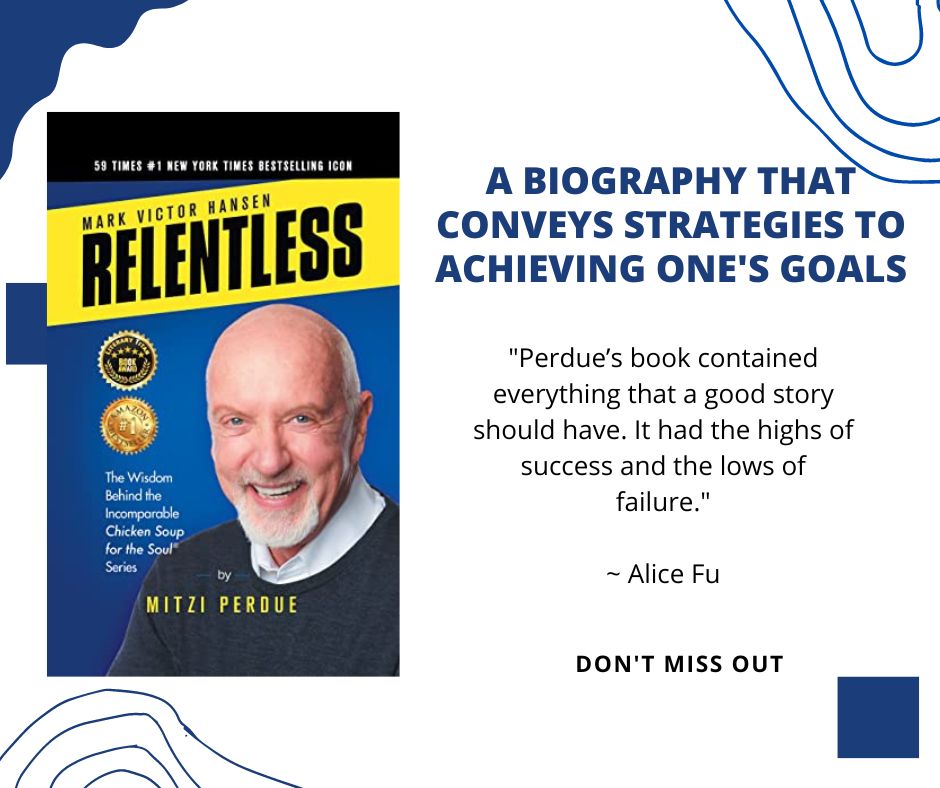 'This book contained everything that a good story should have. It had the highs of success and the lows of failure.' ~ Alice Fu

forums.onlinebookclub.org/shelves/book.p…

Mark Victor Hansen, Relentless by @MitziPerdue
Published by MVHL Publisher 

#Biographies #Business #ChickenSoupForTheSoul
