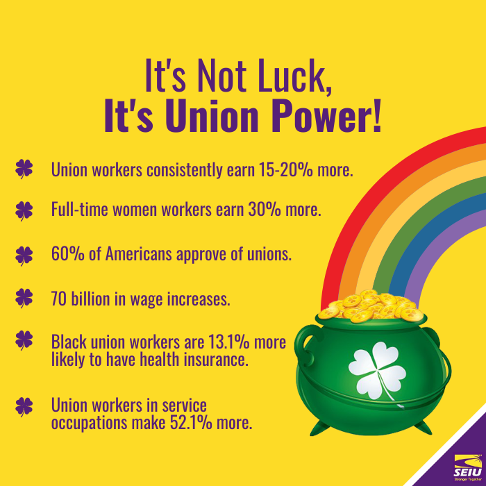 SEIU's tweet photo. It’s never #StPatricksDay luck, when we join together in our unions! We’re winning higher wages, better benefits, and safer working conditions because we’re uniting at work to demand a brighter future. https://t.co/NJp4F8zvT6