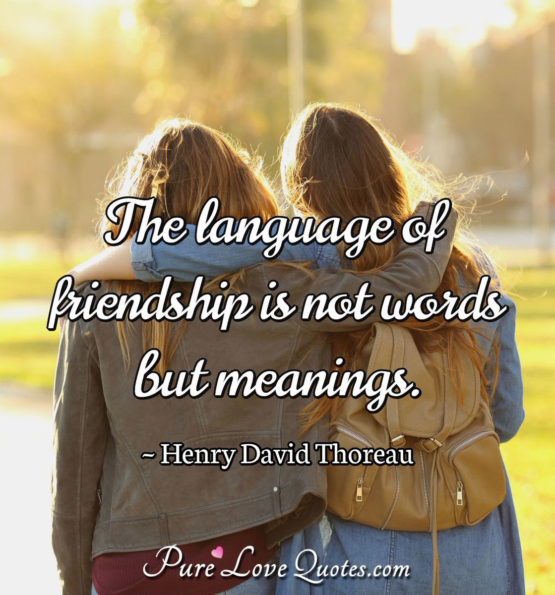 Pure_LoveQuotes's tweet image. The language of friendship is not words but meanings. ~Henry David Thoreau #words #meanings #friendship #HenryDavidThoreau purelovequotes.com/author/henry-d…