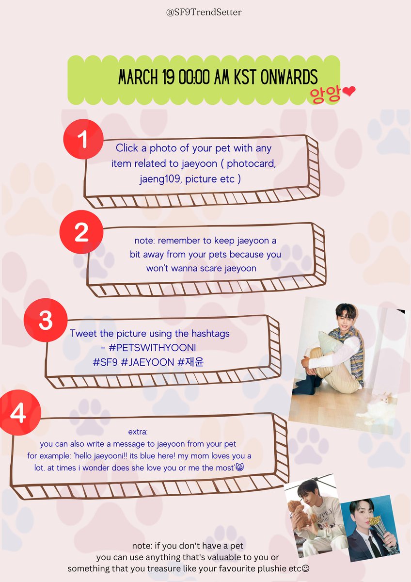 ❤️🐾𝖯𝖤𝖳𝖲 𝖶𝖨𝖳𝖧 𝖸𝖮𝖮𝖭𝖨🐾❤️

let's do something with love. share a picture of your pets along with your jaeyoon goods. 

#️⃣PETSWITHYOONI 
⏰March 19th 00:00am kst onwards 

please read the poster for more details!!♡

#SF9 #JAEYOON #재윤