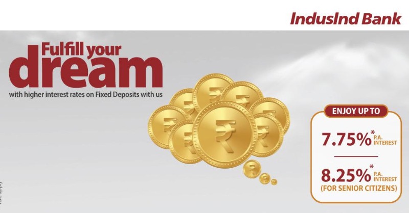 Open an IndusInd Bank Fixed Deposit Account today and let your dreams come true.