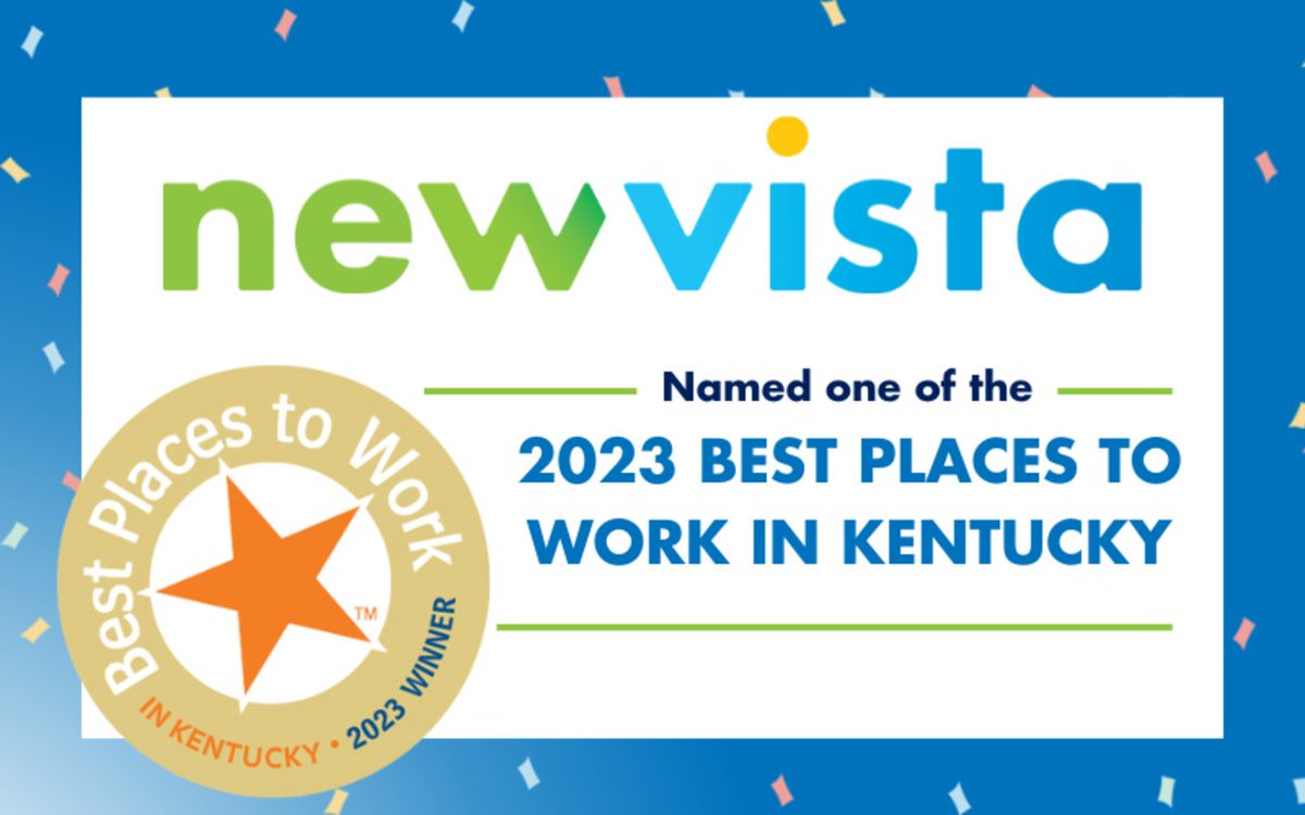 We're proud to have been named a Best Place to Work in Kentucky for the second year in a row! A huge thank you to the entire New Vista team for the efforts to make this a welcoming and supportive workplace!