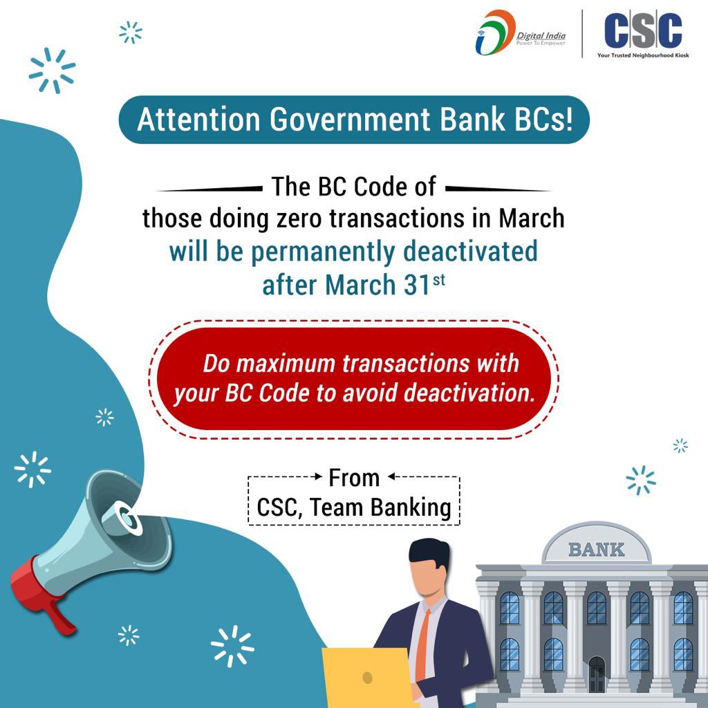 CSCegov_'s tweet photo. Attn Govt Bank BCs! The BC code of those BCs who do zero transactions in March will be permanently deactivated after March 31st. Do maximum transactions to avoid deactivation.  #financialinclusion #financial #Banking #entrepreneur #BC  #SBI #PNB #BoI #IndianBank #UCO #JanDhan https://t.co/I8Tp6G1WJE