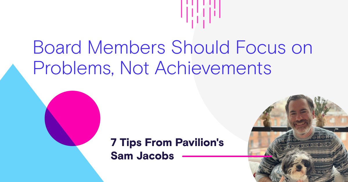 Does your board focus more on achievements during meetings, or problems?
<a href="/samfjacobs/">Sam Jacobs</a>,  <a href="/Join_Pavilion/">Pavilion</a> CEO, strongly suggests spending more time on the latter. He explains: bit.ly/3Tqlwhy #boardgovernance #boardofdirectors