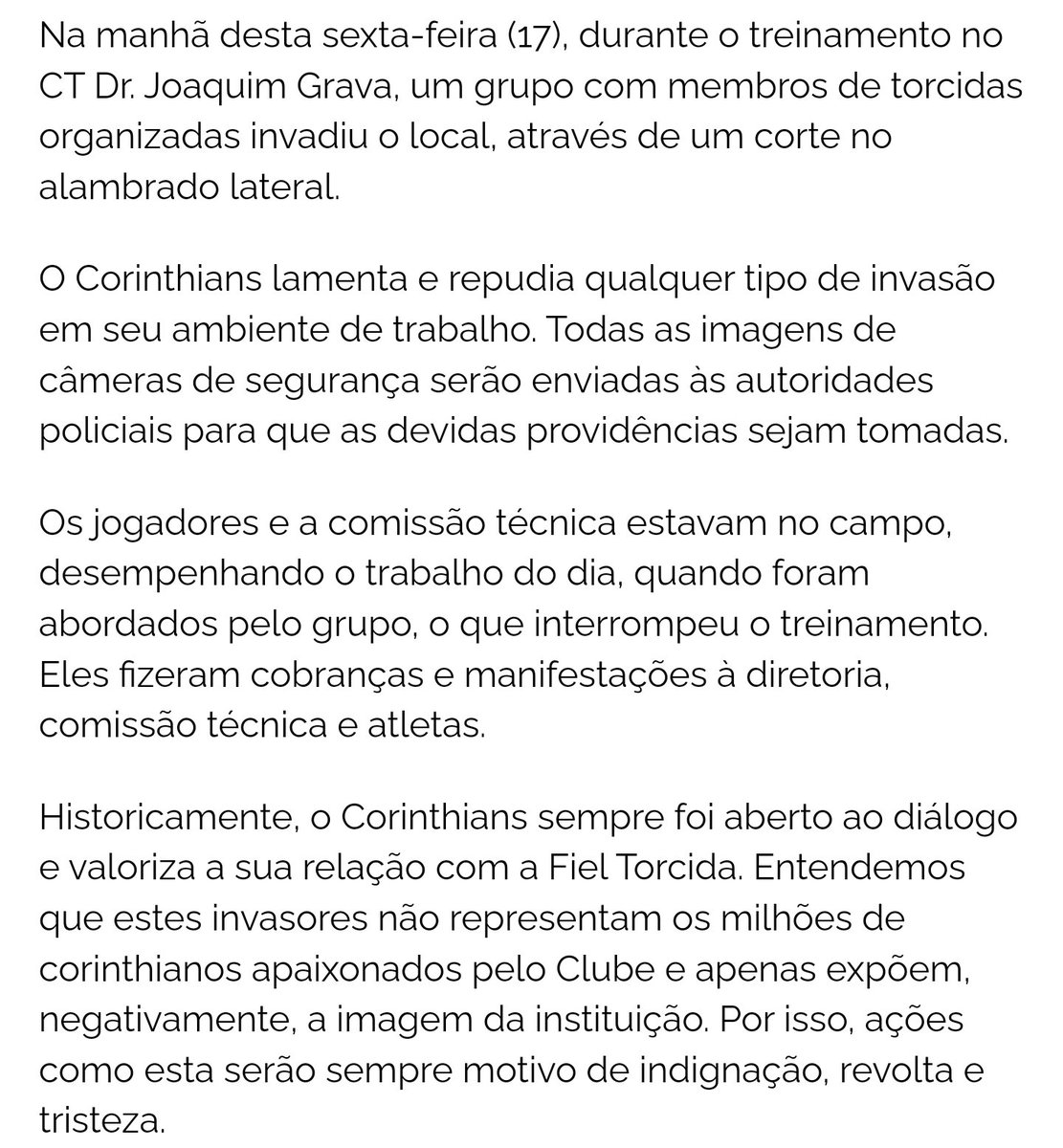 Nota oficial do Corinthians relata a interrupção do treino por causa da invasão de torcedores e condena a ação de membros das organizadas.