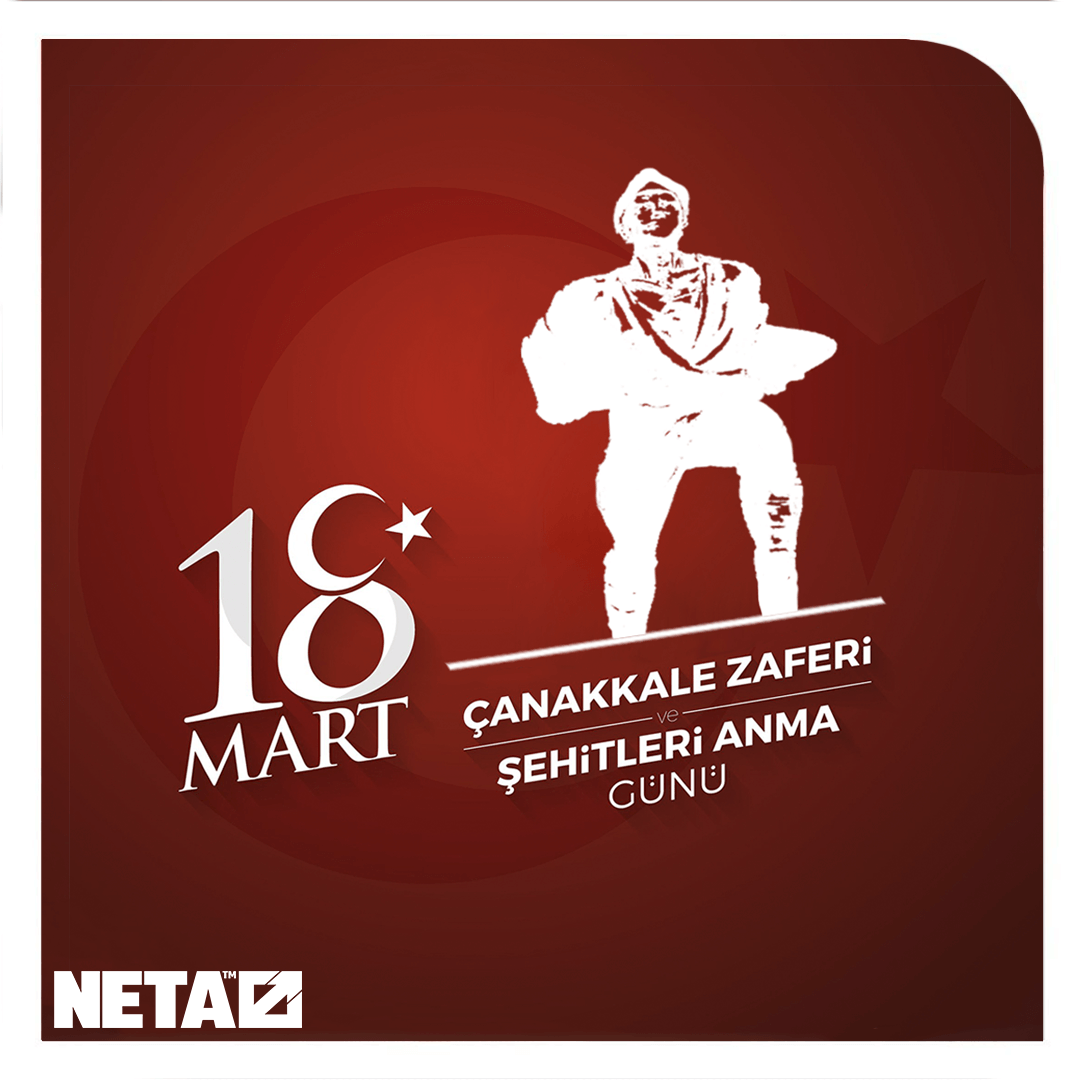 Neta Group Olarak, 18 Mart Çanakkale Zaferini Kutlarız.

#18Mart