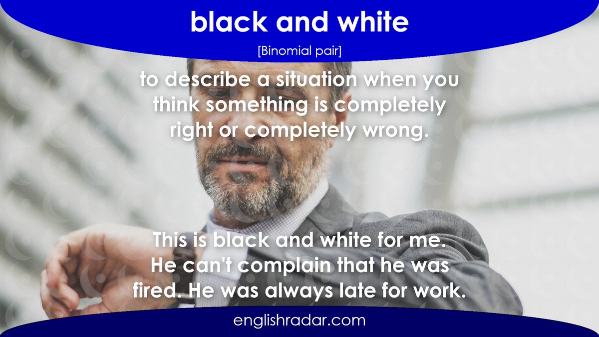 EnglishRadar's tweet photo. ⭐️ black and white
⬇️ Learn 30 great binomial expressions to improve fluency!
https://t.co/3KWH8S4c7S
#LearnEnglish #binomialexpressions #binomialpair #speaking #fluency #blackandwhite https://t.co/M7tuH4not0