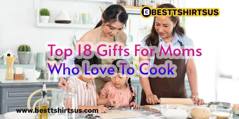 Check out the top 18 gifts for moms who love to cook! From practical to luxurious, there's something for every mom who loves to create in the kitchen. #GiftsForMoms #CookingGifts #MomLife #KitchenGadgets
Read more: besttshirtsus.com/top-18-gifts-f…