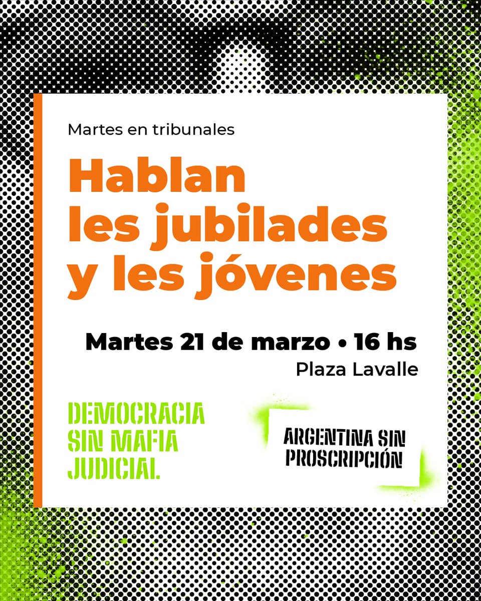 DemoSinMafia's tweet photo. MARTES 21 DE MARZO • Hablan jubiladxs y juventudes.

Nos encontramos en Plaza Lavalle desde las 16hs!

🎨🎭 Intervenciones teatrales y artísticas
🥁 Música
⚽ Fútbol

#DemocraciaSinMafiaJudicial
#ArgentinaSinProscripción https://t.co/QmxhbGgC7C