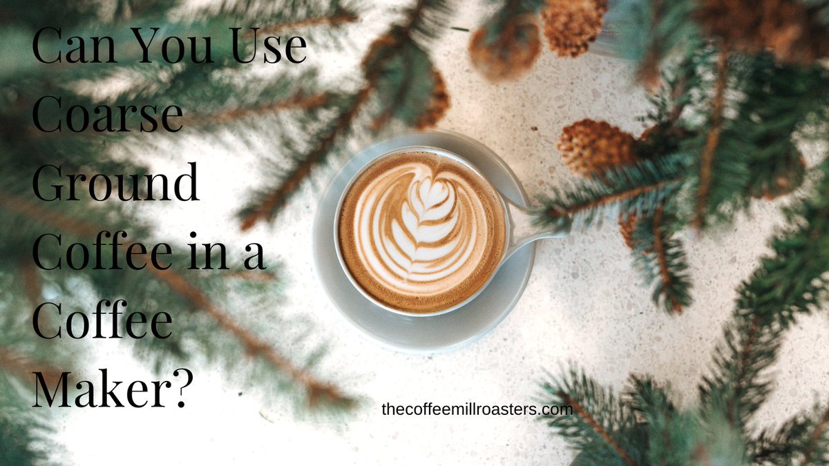 baristaraimo's tweet photo. Can You Use Coarse Ground Coffee in a Coffee Maker?
Get more here : https://t.co/DSItQ32872
#coffeegirl #coffeee #coffeeblog #coffeetour #coffeeyouneed https://t.co/DEhWpSxGKJ