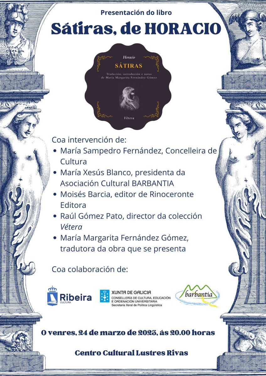 Presentación das •Sátiras, de Horacio•, tradución de Mª. Margarita Fernández Gómez. Venres, 24 de marzo, ás 20:00 h no C.C. Lustres Rivas de Ribeira @RinoceronteEdit <a href="/DACCultura/">Cultura Depu. Coruña</a> <a href="/SXPL/">Política Lingüística</a> <a href="/concelloribeira/">Concello de Ribeira</a>