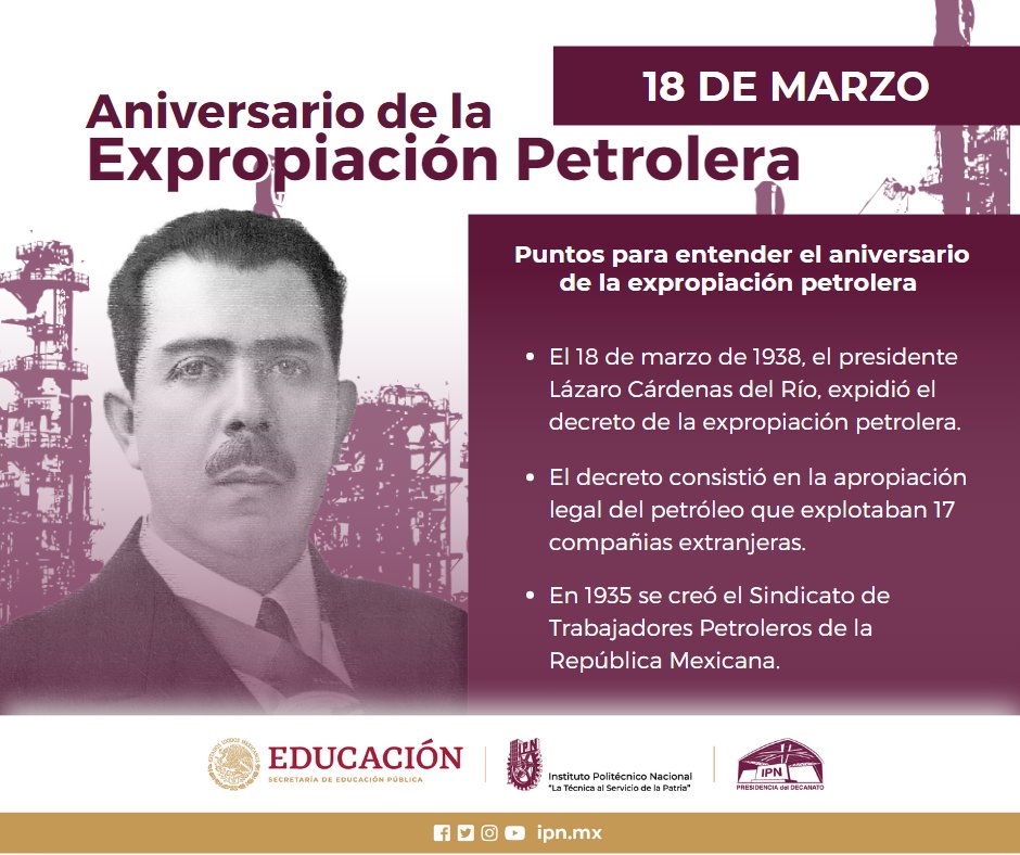 IPN_Decanato's tweet photo. #UnDíaComoHoy es el 85 Aniversario de la Expropiación Petrolera. Conoce algunos datos de esta importante fecha.
#IPN #Huélum #Marzo18 ##85AñosExpropiaciónPetrolera #Efemérides #DecanatoIPN #DecanatoHistoria #DecanatoValores #DecanatoIdentidad https://t.co/Lr0387AurP