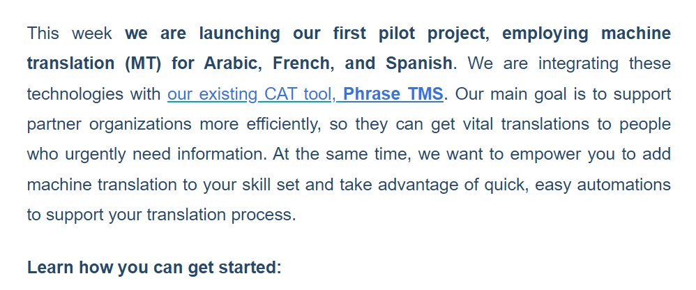 Non-profit translation organisation relying on volunteers (most of them, not professional translators, but 'dedicated language enthusiasts', as they call them') is implementing MT to 'get vital translations to people who urgently need information'. What could go wrong.