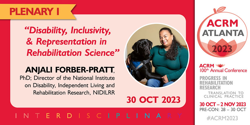 ACRM_LM's tweet image. #ACRM is pleased to announce Anjali Forber-Pratt, PhD will be giving the first Plenary Lecture at #ACRM2023
Go to ACRM.org/Register
Go to ACRM.org/Call to submit your own work and present @anjalifp @ACLgov #NIDILRR #Disability #inclusivity #rehabilitation