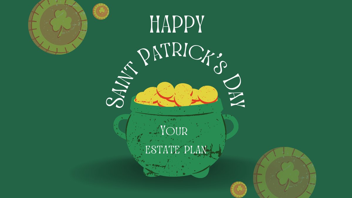 Is your estate plan (pot of gold) ready for your retirement and beyond?   Let's talk about it.  bit.ly/3ZVoygg