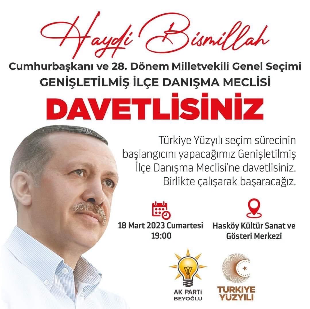 Haydi Bismillah 

Türkiye Yüzyılı seçim sürecinin başlangıcını yapacağımız 
Genişletilmiş İlçe Danışma Meclisi’ne davetlisiniz. 

#TürkiyeYüzyılı 
#2023YolundaBiriz