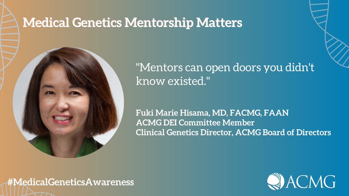 'Mentors can open doors you didn't know existed' - Fuki Marie Hisama, MD, FACMG, FAAN #DEI #MedicalGeneticsAwareness #IamaMedicalGeneticist @FukiHisama @UWMedicine @minoritygenetic @AMSANational @APAMSA
