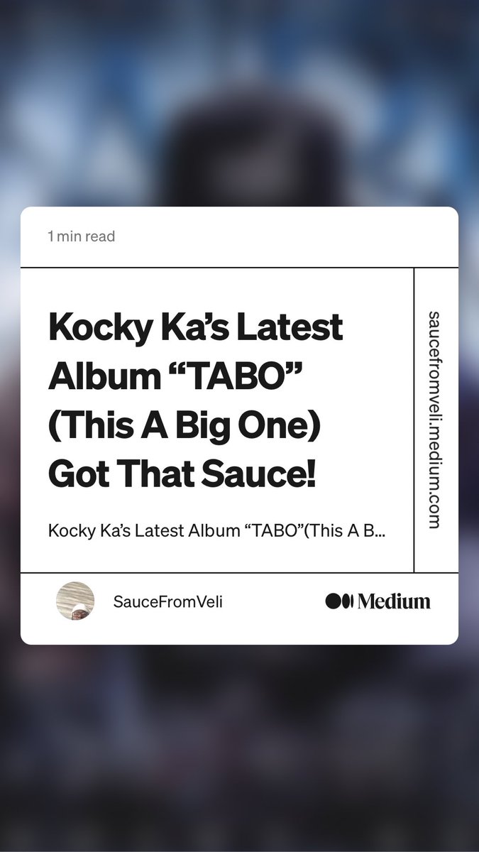Classic🔥🔥🔥😤😤😤

“Kocky Ka’s Latest Album “TABO”(This A Big One) Got That Sauce!” by SauceFromVeli
link.medium.com/Br7z2Bhnfyb
