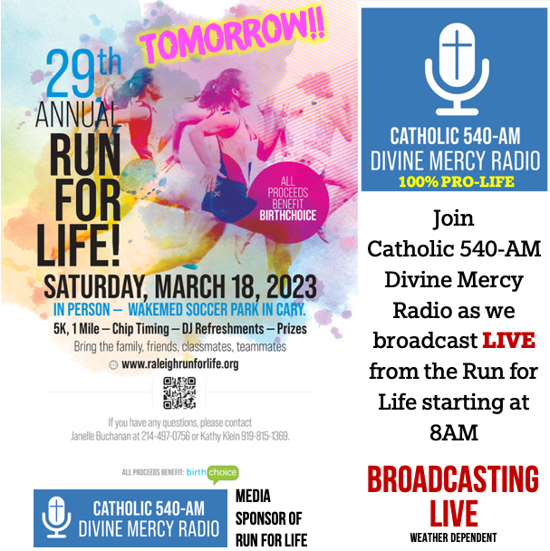 Catholic540AM's tweet photo. Sat. 3/18 Run for Life! @BirthChoiceNC
Catholic 540-AM bcast live 8AM
#Catholic #catholics #catholicism #prolife #raleighcatholic #BirthChoice #catholicchurch #catholicradio #catholicfaith #PrayTheRosary #raleighnc #raleigh #northcarolinacatholic #CatholicFacebook #runforlife https://t.co/EiF6qO3YBQ