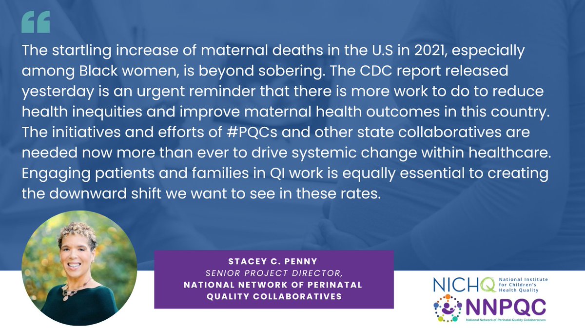 NNPQCNews's tweet photo. Yesterday, the @cdcgov released 2021 maternal mortality data showing increases in rates of maternal mortality in the U.S. Learn how state #PQCs are working to improve outcomes and ensure pregnant people receive equitable, quality patient-centered care. https://t.co/CCLvXDezmb https://t.co/nH2bnrducs