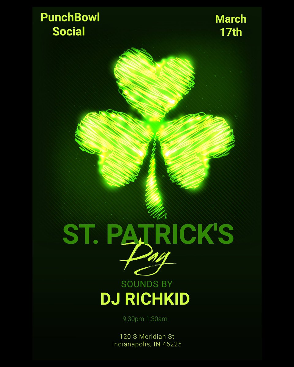 iamdjrichkid's tweet photo. Tonight‼️ I’m live in the mix at @punchbowlsocial  #downtownindy for #stpaddysday #indynightlife https://t.co/Ftmo1Nv8Lb