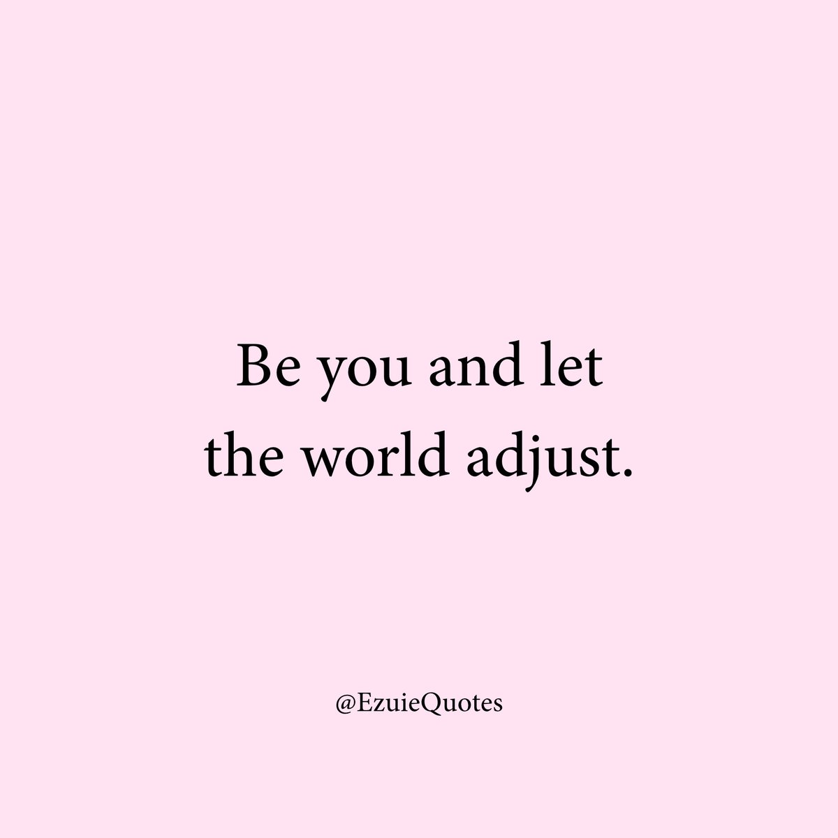 EzuieQuotes's tweet photo. Be you https://t.co/xpFzt4DsTC