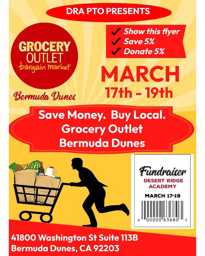 DRA PTO has partnered with local business Grocery Outlet in Bermuda Dunes. Please come and support as well as enjoy the savings all weekend!! 5% off your entire order when you mention or show our flyer! 

#supportsmallbusiness #shoplocal #groceryoutlet #communitydriven